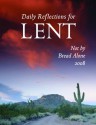 Not By Bread Alone: Daily Reflections For Lent 2008 - Katherine Howard