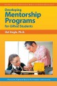 Developing Mentorship Programs for Gifted Students - Del Siegle