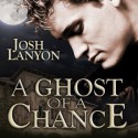 A Ghost of a Chance - Josh Lanyon, Kevin R. Free