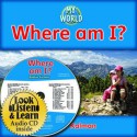 Where Am I? (Hardcover + CD) - Bobbie Kalman