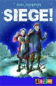 Siege!. by Ann Jungman - Ann Jungman