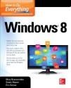 How to Do Everything Windows 8 - Eric Butow