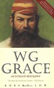 WG Grace: An Intimate Biography - Robert Low