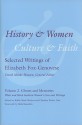 History and Women, Culture and Faith: Selected Writings of Elizabeth Fox-Genovese, Volume 2: Ghosts and Memories: White and Black Souther Women's Lives and Writings - Elizabeth Fox-Genovese, Christina Bieber Lake, Mark Bauerlein