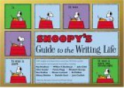 Snoopy's Guide to the Writing Life - Barnaby Conrad, Monte Schulz