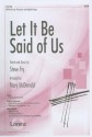 Let It Be Said of Us: SATB with Opt. Percussion and Digital Strings - Steve Fry, Mary McDonald