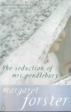 The Seduction Of Mrs. Pendlebury - Margaret Forster