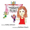 Hannah's Secret - Kathy Johnson, Kathleen Roach