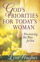 God's Priorities for Today's Woman - Lisa Hughes