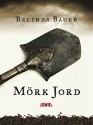 Mörk jord - Belinda Bauer