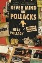 Never Mind the Pollacks - Neal Pollack