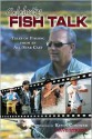 Celebrity Fish Talk: Tales of Fishing from an All-Star Cast - Dave Strege