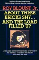 About Three Bricks Shy: And The Load Filled Up - Roy Blount Jr.