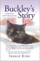 Buckley's Story - Ingrid King