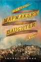 The Mapmaker's Daughter - Laurel Corona