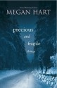 Precious and Fragile Things - Megan Hart