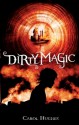 Dirty Magic - Carol Hughes