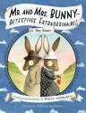 Mr. and Mrs. Bunny--Detectives Extraordinaire! - Polly Horvath, Sophie Blackall