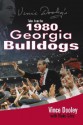 Vince Dooley's Tales from the 1980 Georgia Bulldogs - Vince Dooley, Blake Giles