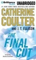 The Final Cut - Catherine Coulter, J T Ellison, Renée Raudman, Paul Costanzo