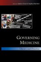 Governing Medicine: Theory and Practice - Dave Gray, Andrew Gray, Stephen Harrison