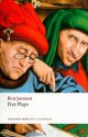 Five Plays (Oxford World's Classics) - Ben Jonson, G.A. Wilkes