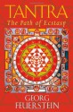 Tantra: The Path of Ecstasy - Georg Feuerstein