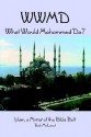 Wwmd What Would Mohammed Do? - Bob McLeod