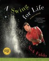 A Swing for Life - Nick Faldo