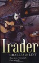 Trader - Charles de Lint