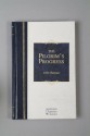 Pilgrim's Progress: From This World to That Which Is to Come; Delivered Under th - John Bunyan