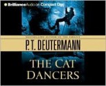 The Cat Dancers - P.T. Deutermann, Peter Deutermann, Dick Hill