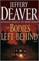 The Bodies Left Behind - Jeffery Deaver