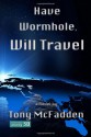 Have Wormhole, Will Travel - Tony McFadden