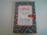 Opal, the Journal of an Understanding Heart - Opal Whiteley