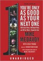 You're Only as Good as Your Next One (MP3 Book) - Mike Medavoy, Josh Young, Robertson Dean