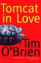 Tomcat In Love - Tim O'Brien