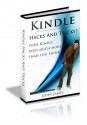 Kindle Hacks and Tricks - Your Kindle Does Much More Than You Think! - John James