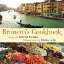 Brunetti's Cookbook - Roberta Pianaro, Donna Leon