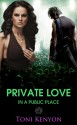 Private Love in a Public Place - Toni Kenyon