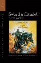 Sword & Citadel: The Second Half of 'The Book of the New Sun' - Gene Wolfe