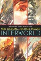 InterWorld - Michael Reaves, Neil Gaiman