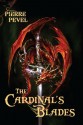 The Cardinal's Blades - Pierre Pevel