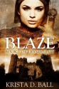 Blaze (Tales of Tranquility, #1) - Krista D. Ball