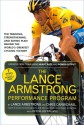 The Lance Armstrong Performance Program: Seven Weeks to the Perfect Ride - Lance Armstrong, Chris Carmichael, Peter Joffre Nye