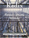 Building a Christian Worldview. Radix: The Journal of the Apologetics Resource Center. Volume 1, Number 2. - Dale Brown, Steven Cowan, Ervin Duggan, Paul Cleveland, John Currid, Craig Branch