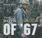 The Boys of '67: Charlie Company's War in Vietnam - Andrew Wiest