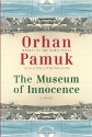 The Museum of Innocence - Orhan Pamuk, Maureen Freely