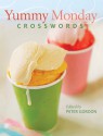 Yummy Monday Crosswords - Peter Gordon