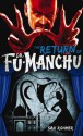 Fu-Manchu: The Return of Dr. Fu-Manchu - Sax Rohmer